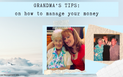 Grandma’s Tips:  On How To Manage Your Money