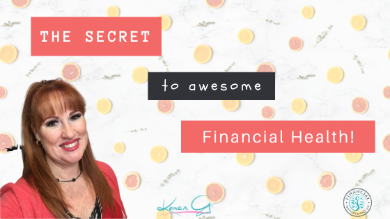 The Secret To Awesome Financial Health