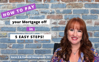 How To Pay Your Mortgage Off in 5 Easy Steps