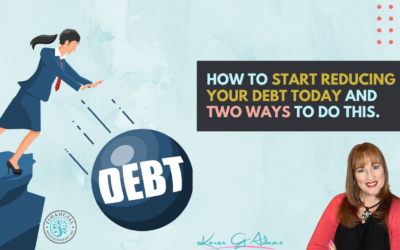 How to Start Reducing Your Debt Today and Two Ways to Do This