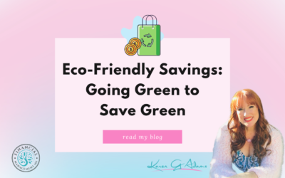 Eco-Friendly Savings: Going Green to Save Green