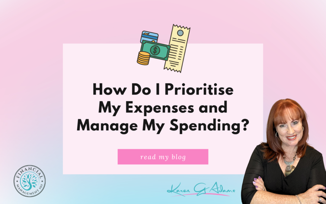 How Do I Prioritise My Expenses and Manage My Spending?