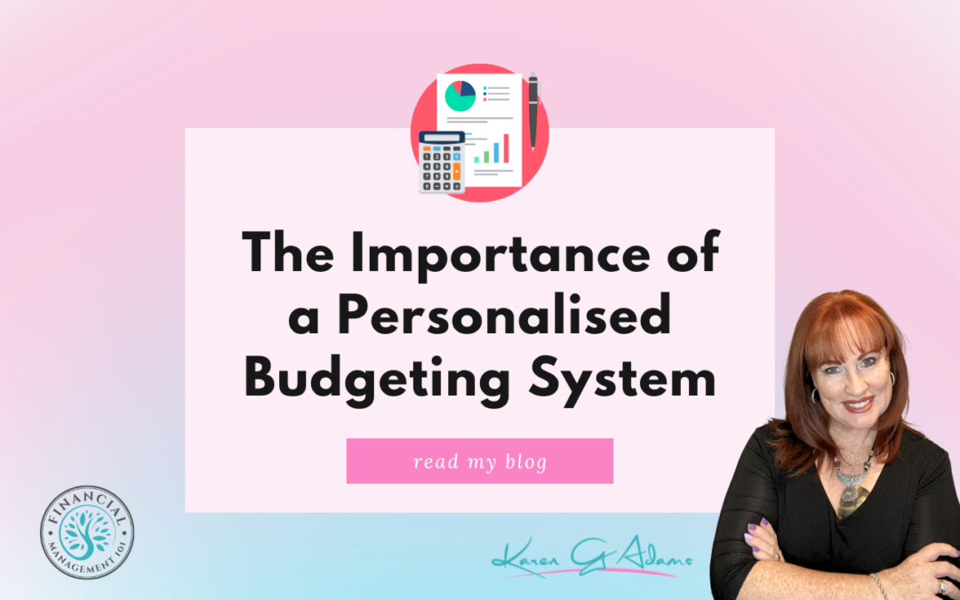 The Importance of a Personalised Budgeting System