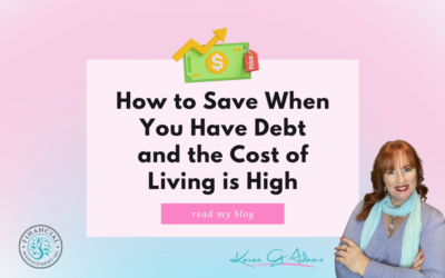 How to Save When You Have Debt and the Cost of Living is High