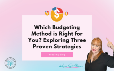 Which Budgeting Method is Right for You? Exploring 3 Proven Strategies