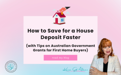 How to Save for a House Deposit Faster (with Tips on Australian Government Grants for First Home Buyers)