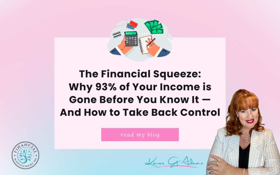 The Financial Squeeze: Why 93% of Your Income is Gone Before You Know It—and How to Take Back Control