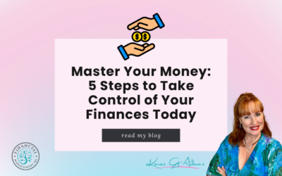 Master Your Money: 5 Steps to Take Control of Your Finances Today