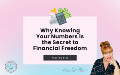 Why Knowing Your Numbers is the Secret to Financial Freedom