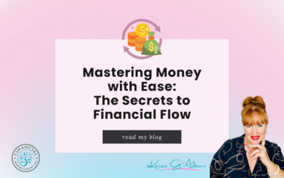 Mastering Money with Ease: The Secrets to Financial Flow