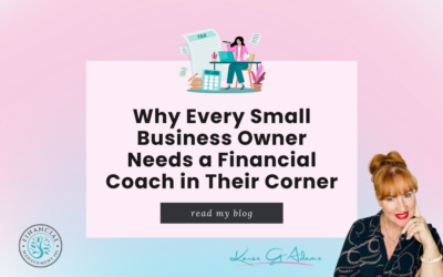Why Every Small Business Owner Needs a Financial Coach in Their Corner