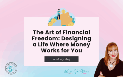 The Art of Financial Freedom: Designing a Life Where Money Works for You