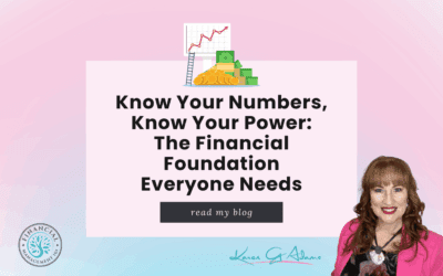 Know Your Numbers, Know Your Power: The Financial Foundation Everyone Needs