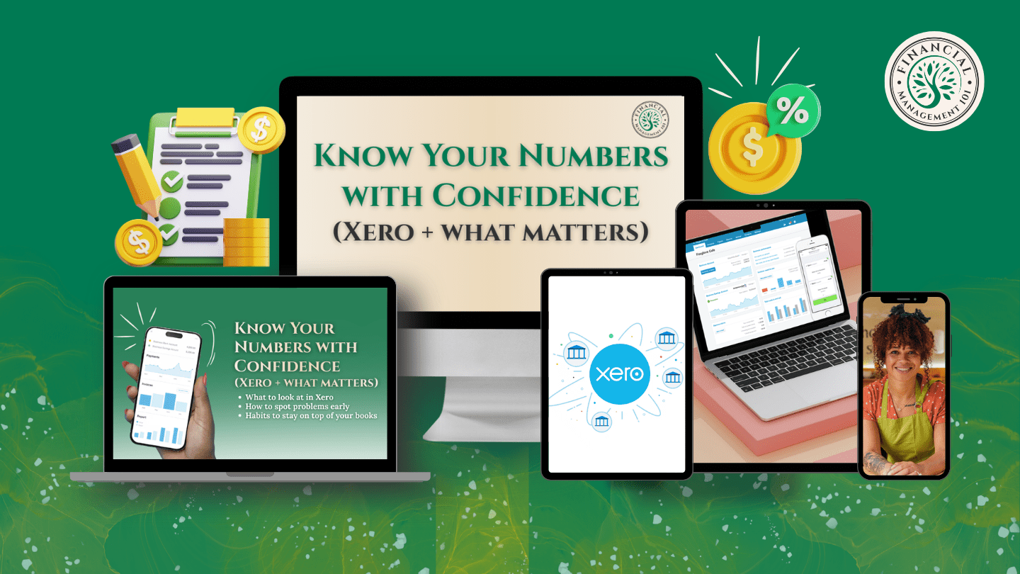 6) Know Your Numbers with Confidence (Xero + what matters)