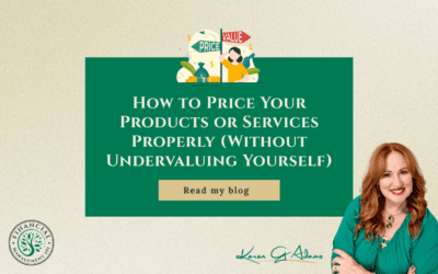How to Price Your Products or Services Properly (Without Undervaluing Yourself)