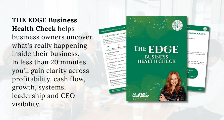 The EDGE Business Health Check is designed to help business owners uncover strengths, identify blind spots and discover hidden opportunities.
